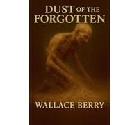 DUST of the FORGOTTEN