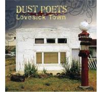 Dust Poets - LOVESICK TOWN