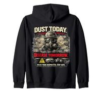 Dust Today, Disease Tomorrow | Consapevolezza della Sicurezza respiratoria Felpa con Cappuccio
