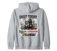 Dust Today, Disease Tomorrow | Consapevolezza della Sicurezza respiratoria Felpa con Cappuccio