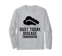 Dust Today, Disease Tomorrow | Consapevolezza della Sicurezza respiratoria Maglia a Manica