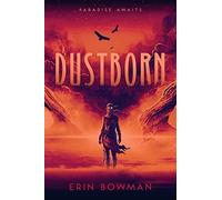Erin Bowman Dustborn (Copertina rigida)