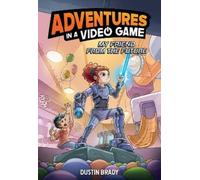 Dustin Brady Adventures in a Video Game (Copertina rigida)