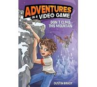 Dustin Brady Don’t Climb This Mountain (Copertina rigida)
