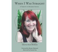 Dustin Brookshire When I Was Straight (Tascabile)