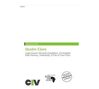 Dustin Clare: Logie Award, McLeod's Daughters, Christopher Dale Flannery, Underbelly: A Tale of Two Cities