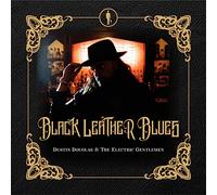 Dustin Douglas & Electric Gentlemen - Black Leather Blues