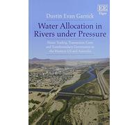 Dustin Evan Garrick Water Allocation in Rivers under Pressure (Tascabile)