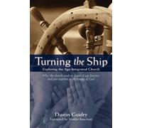 Dustin Guidry Turning the Ship (Copertina rigida)