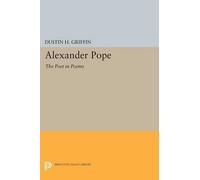 Dustin H. Griffin Alexander Pope (Tascabile) Princeton Legacy Library
