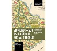 Dustin J. Byrd Sigmund Freud as a Critical Social Theorist (Tascabile)