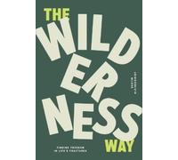 Dustin Kleinschmidt The Wilderness Way (Tascabile) Wilderness Way