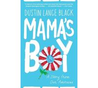 Dustin Lance Black Mama's Boy (Tascabile)