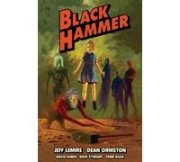 Dustin Nguyen Jeff Lemire Dean Ormston Black Hammer Omnibus Volume 1 (Tascabile)