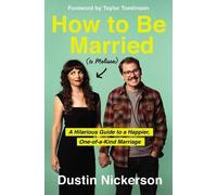 Dustin Nickerson How to Be Married (to Melissa) (Copertina rigida)