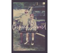 Dustin Pead Growing Upward (Copertina rigida)