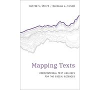 Dustin S. Stoltz Marshall A. Taylor Mapping Texts (Tascabile)