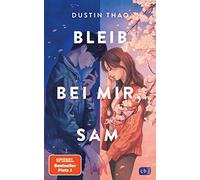 Dustin Thao Bleib bei mir, Sam (Tascabile)