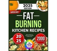 Dustin V Gunn Super Easy Fat Burning Kitchen Recipes (Tascabile)