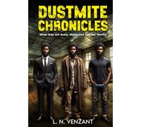 Dustmite Chronicles: When they are dusty, Musty, and just not Worthy