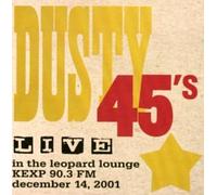 Dusty 45 S - Live in the Leopard Lounge