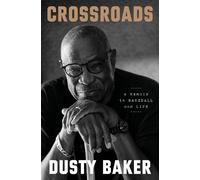 Crossroads: A Memoir in Baseball and Life