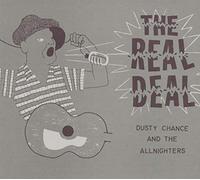 Dusty Chance & The Allnighters - The Real Deal (CD)