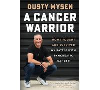 Dusty Mysen A Cancer Warrior (Tascabile)