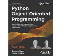 Dusty Phillips Steven F. Lott Python Object-Oriented Programming (Tascabile)