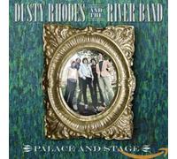 Dusty Rhodes and the River Band Palace and Stage (CD) Album
