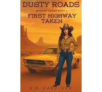 Dusty Roads: First Highway Taken
