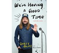 Dusty Slay Sean Ev We're Having a Good T (Copertina rigida) (PRESALE 17/12/2026)