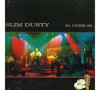 Dusty, Slim - 91 Over 50