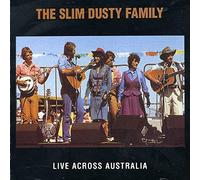 Dusty, Slim Family - Live Across Australia