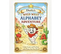 Dusty's Wild West Alphabet Adventure