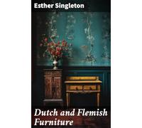 Dutch and Flemish Furniture