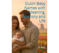 Dutch Baby Names with Meaning, Memory and Life