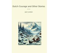 Dutch Courage and Other Stories
