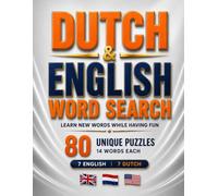 Dutch & English Word Search Puzzles Book: 80 Categories | Learn Languages While Solving Puzzles | Answer Key Included