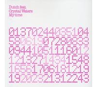 Dutch feat. Crystal Waters - My Time