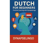 Dutch for Beginners: Practical Learning with SynapseLingo