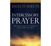 Dutch Sheets Intercessory Prayer Study Guide - How God Can Use Your (Tascabile)