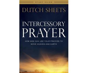 Dutch Sheets Intercessory Prayer Study Guide - How God Can Use Your (Tascabile)