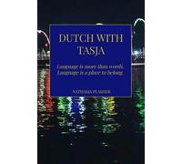 Dutch with Tasja: Language is more than words. Language is a place to belong.