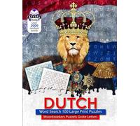 Dutch Word Search: 100 Large Print Puzzles with Solutions: Woordzoekers Puzzels Grote Letters. Word Find in Dutchland Language (gift idea for family and friends)