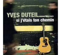 DUTEIL, YVES - SI J'ETAIS TON.. -MCD-