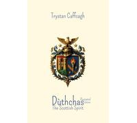 Dùthchas: The Scottish Spirit: Poems between Mist and Memory (Illustrated Edition): 5