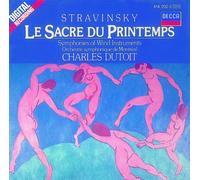 Dutoit,Charles - Stravinsky : Le Sacre du Printemps ; Symphonie d'instruments à vent