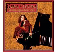 Dutra, Geisa - Brazilian & Spanish Pno Works