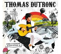 Dutronc, Thomas - Comme Un Manouche Sans Guitare